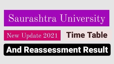 Reassessment Result | With Time Table | Saurashtra University