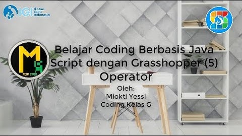 Belajar Coding Java Script dengan Grasshopper (5) - Operator