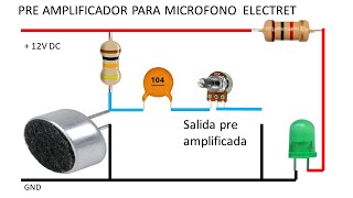 Como hacer PRE AMPLIFICADOR para MICROFONO  electret   diagrama en el video