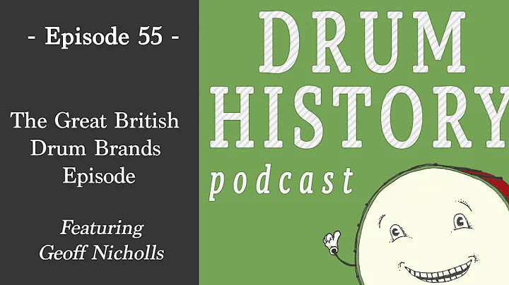 The Great British Drum Brands Episode with Geoff N...