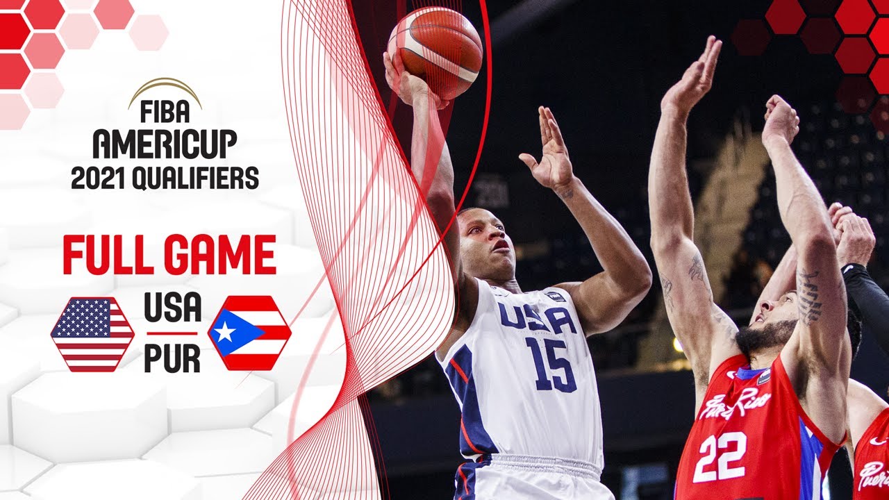 USA v Puerto Rico Full Game FIBA AmeriCup 2021 Qualifiers YouTube