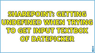 Sharepoint: Getting undefined when trying to get input textbox of DatePicker Profile