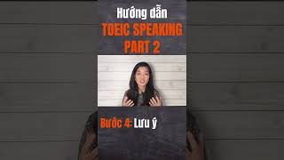 TOEIC SPEAKING PART 2 - Các lưu ý khi mô tả tranh #tuvotoeic #toeic4kynang #english