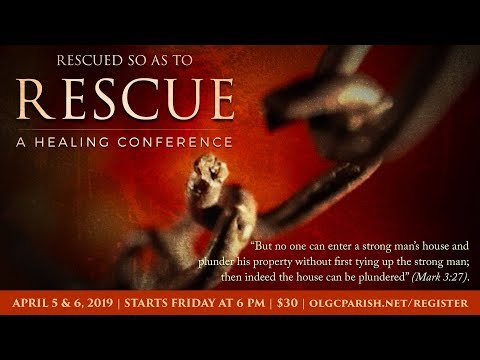 "Rescued so as to Rescue" - A Healing Conference