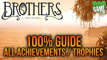 Brothers A Tale of Two Sons Remake - 100% Guide - All Trophies / Achievements - FULL Walkthrough