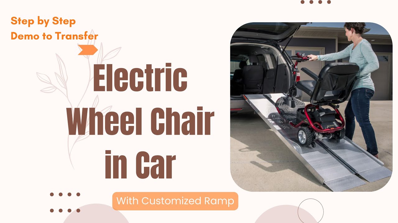 Quick Ramp Transfer Effortless Electric Wheelchair Transfer into Car Using Ramp – Step-by ...