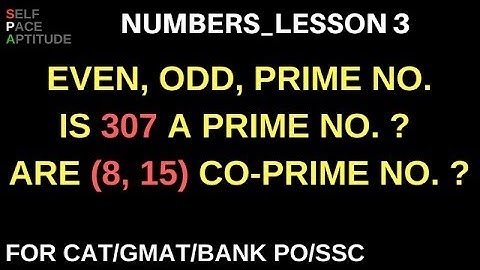 NUMBERS_LESSON 3_EVEN, ODD, PRIME NUMBERS_QUANTITATIVE APTITUDE FOR CAT/GMAT/BANK PO/SSC