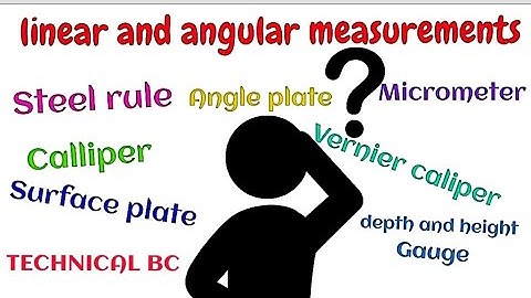 ✨Linear and angular💕 measurements❣️/Mechanical final year✨