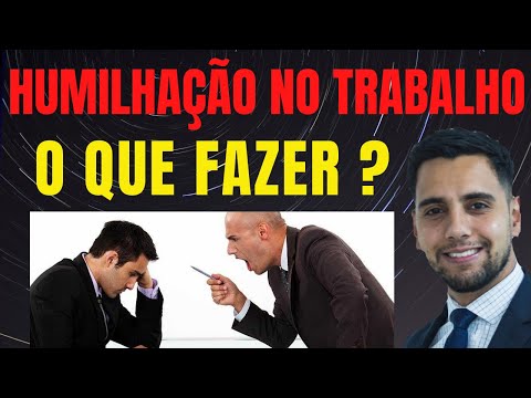 Vídeo: Como Se Livrar Da Humilhação No Trabalho