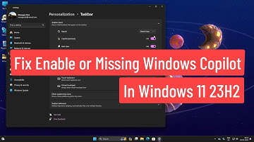 Fix Enable or Missing Windows Copilot In Windows 11 23H2
