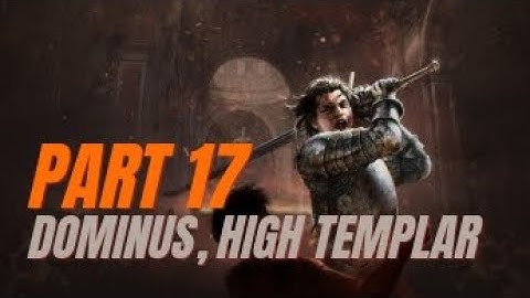 PATH OF EXILE Walkthrough Part 17 - Dominus, High Templar