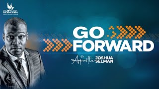 GO FORWARD || ACCELERATE CONF 2023 || THE ELEVATION CHURCH || LAGOS-NIGERIA || APOSTLE JOSHUA SELMAN