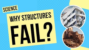 Why Structures Fail? | Science Lesson