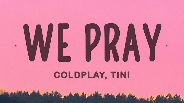 Coldplay - WE PRAY (TINI Version) (Lyrics) ft. Little Simz, Burna Boy, Elyanna, TINI