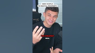 Side Hustle to Rental Property