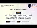 Study and win a prize: Monitoring, Collecting and Processing Logs on AWS