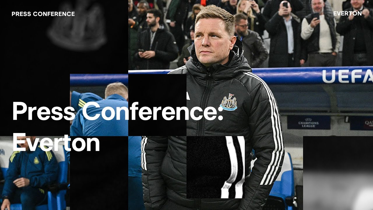 PRESS CONFERENCE | Eddie Howe pre-Everton
