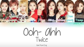 TWICE - Like OOH-AHH (OOH-AHH하게) (Color Coded) (HAN|ROM|ENG) (HAN/ROM/ENG) Lyrics