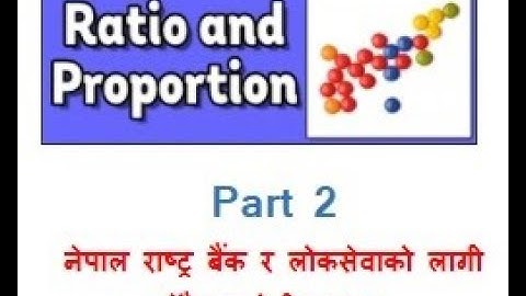 Ratio and Proportion - Part 2
