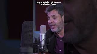 Şiyar Agirî Ez Yê Te Me Akûstîk © 2022
