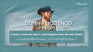 [THAISUB] Danny Worsnop - High