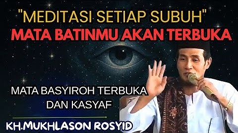 MEDITASI SETIAP SUBUH ,MEMBUKA MATA BATIN DAN MATA BASYIROH 🔴KH MUKHLASON ROSYID #tauhid #shorts 