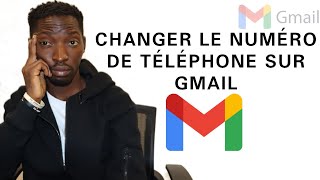 Comment Changer le numéro de Téléphone Gmail / Google