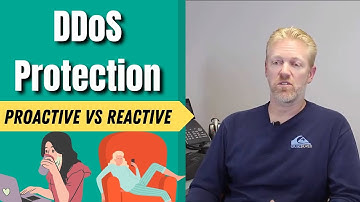 DDoS Protection: Proactive vs Reactive