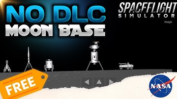 Sfs no dlc moon base free version+ blueprint  single launch🥳(1k special)