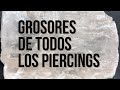 Piercings | Todos los Piercings y sus Grosores