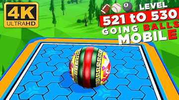🔥Level 521 tO 530 - Going Balls 🎱🏈⚾🔥
