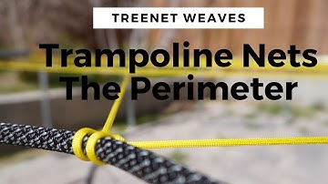 How To Make A Trampoline Net - Part 1: The Perimeter