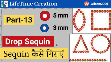 How To Drop Sequin In Wilcom Embroidery Software | Lifetime Creation  | Wilcom Tutorial Part-13