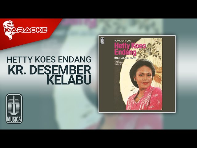 Hetty Koes Endang - Kr. Desember Kelabu (Official Karaoke Video) class=