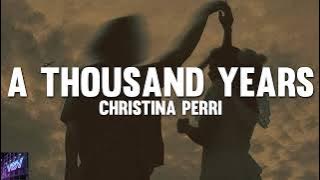 Christina Perri - A Thousand Years (Lyrics)