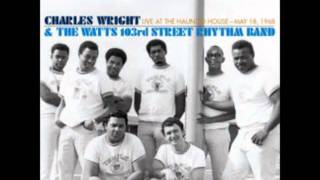 Video thumbnail of "Charles Wright & The Watts 103rd Street Rhythm Band - Do Your Thing"