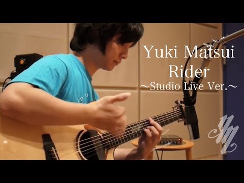 Rider -original song-  （STUDIO LIVE FULL SIZE） YUKI MATSUI （acoustic guitar solo）