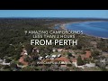 Nine Amazing Campgrounds Less Than Two Hours From Perth, Western Australia