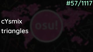 osu! daily challenge #97 | cYsmix - triangles