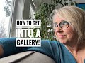 How to get your art into a gallery