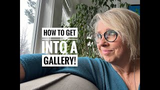 How To Get Your Art Into A Gallery