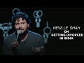 Divorce in india  stand up comedy by neville shah  amazon prime special  going downhill