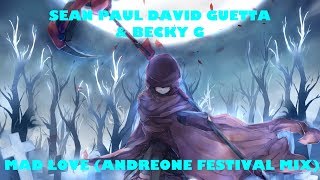 Sean Paul David Guetta ft. Becky G - Mad Love (AndreOne Festival Mix) Resimi