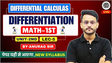 🔥Mathematics-1st || Differential Calculas || अवकलन || Differentiation || Lec-5 || By-Anurag Sir