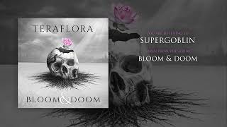 Teraflora - Supergoblin (Official Visualizer)
