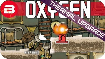 ALIEN ZIP ZAP & SPIFFING!!! Lets Play Oxygen Not Included Gameplay #24 THERMAL UPGRADE