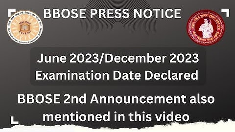 BBOSE OFFICIAL ANNOUNCEMENT Class-10/12th June/December 2023 Examination Date Declared 😍