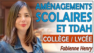 Aménagements Scolaires et TDAH (Collège et Lycée)