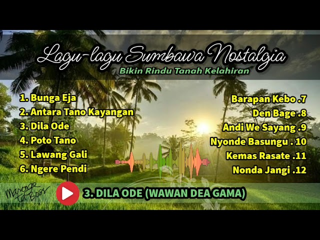 Lagu Sumbawa | Kumpulan Lagu Samawa Nostalgia | Lagu Bikin Rindu || Enjoy Bass class=