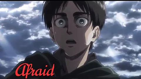 「AMV」Afraid (The Neighbourhood) - Attack on Titan